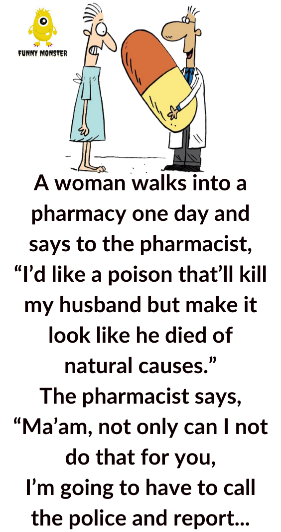 One day, a woman stepped into a pharmacy