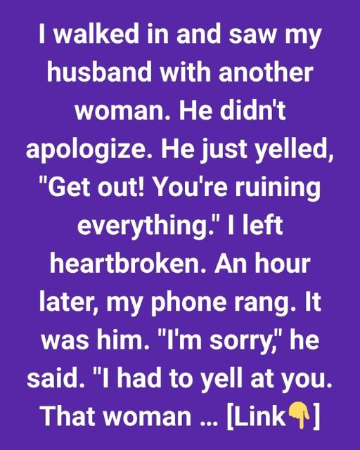 I Walked In And Saw My Husband With Another Woman—But He Yelled At Me To Leave